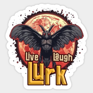 Live Laugh Lurk Sticker